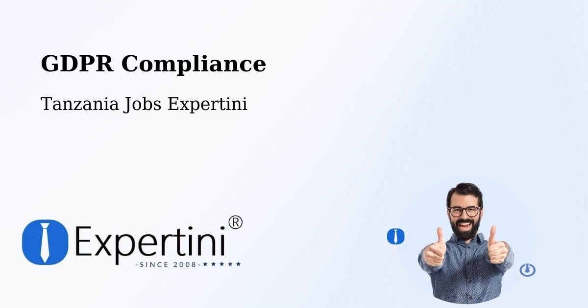 EU GDPR Compliance Statement – Bugarama - Tanzania Jobs Expertini