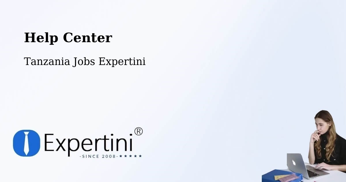 Help Center – Bugarama - Tanzania Jobs Expertini