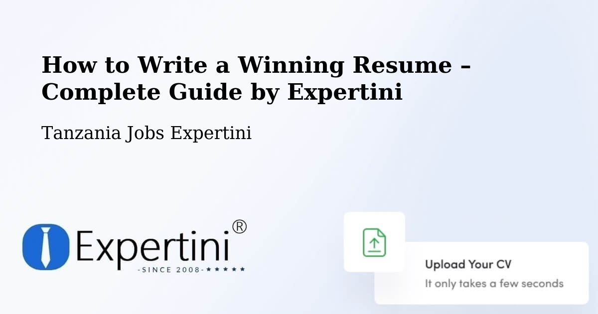 Resume Writing Guide for Job Seekers – Bugarama - Bugarama, Tanzania Jobs Expertini