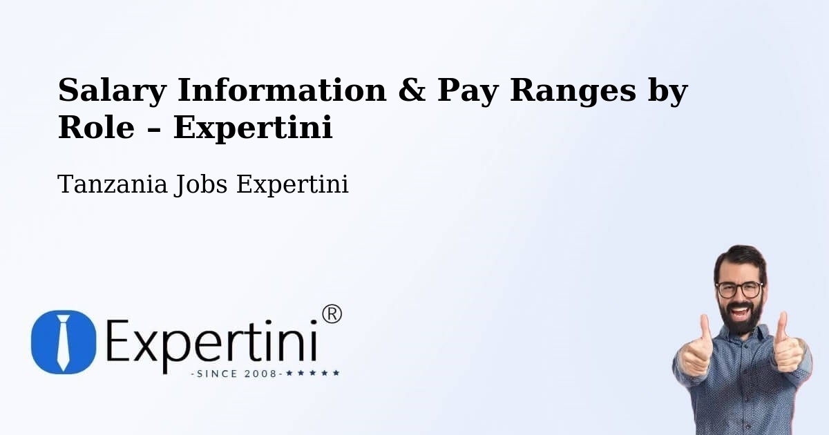 Salary Information & Pay Ranges – Bugarama - Bugarama, Tanzania Jobs Expertini