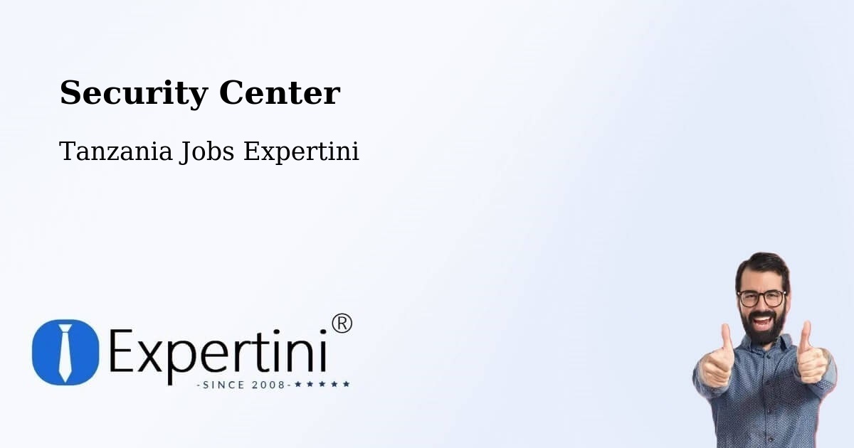 Security & Compliance – Bugarama - Tanzania Jobs Expertini
