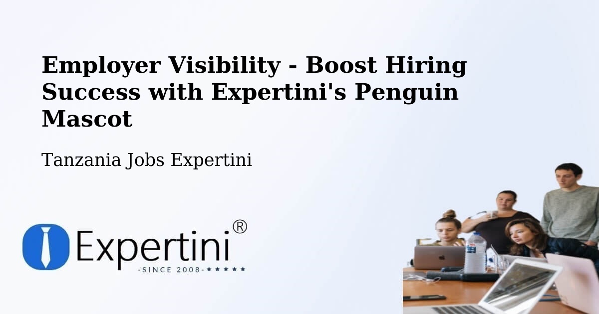 CV and Resume Visibility Optimization – Bugarama - Tanzania Jobs Expertini